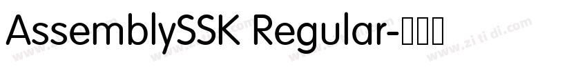 AssemblySSK Regular字体转换 AssemblySSK Regular字体转换